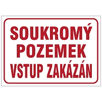 Značka Soukromý pozemek vstup zakázán